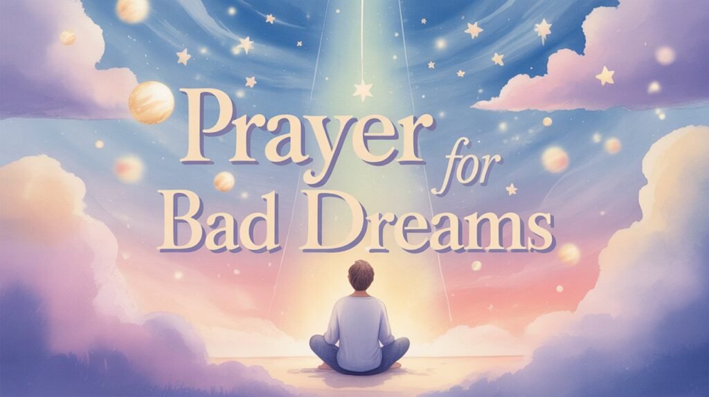 Prayer for Bad Dreams