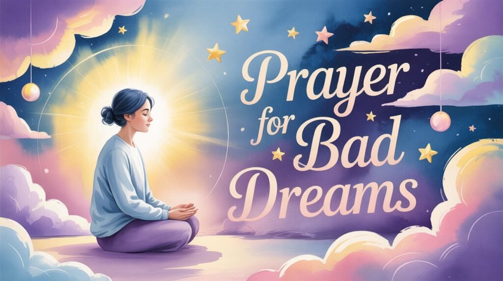 Prayer for Bad Dreams