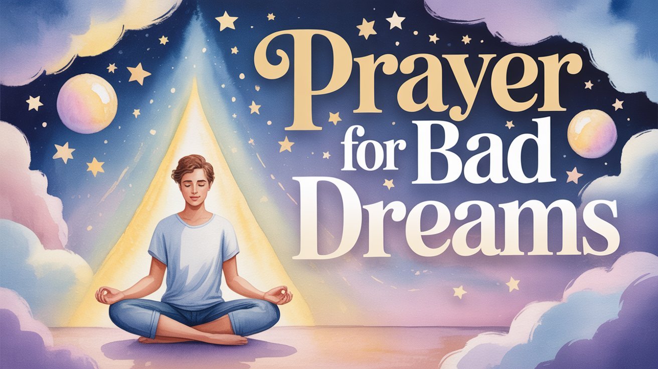 Prayer for Bad Dreams