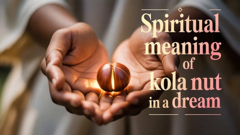 Spiritual Meaning of Kola Nut in a Dream