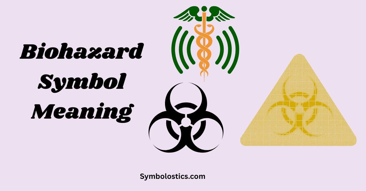 Biohazard Symbol Meaning