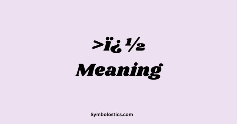 >ï¿½ Meaning: