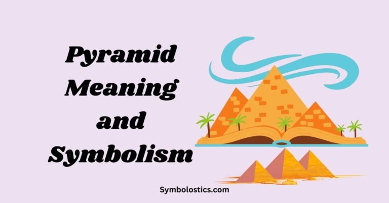 Pyramid Meaning and Symbolism