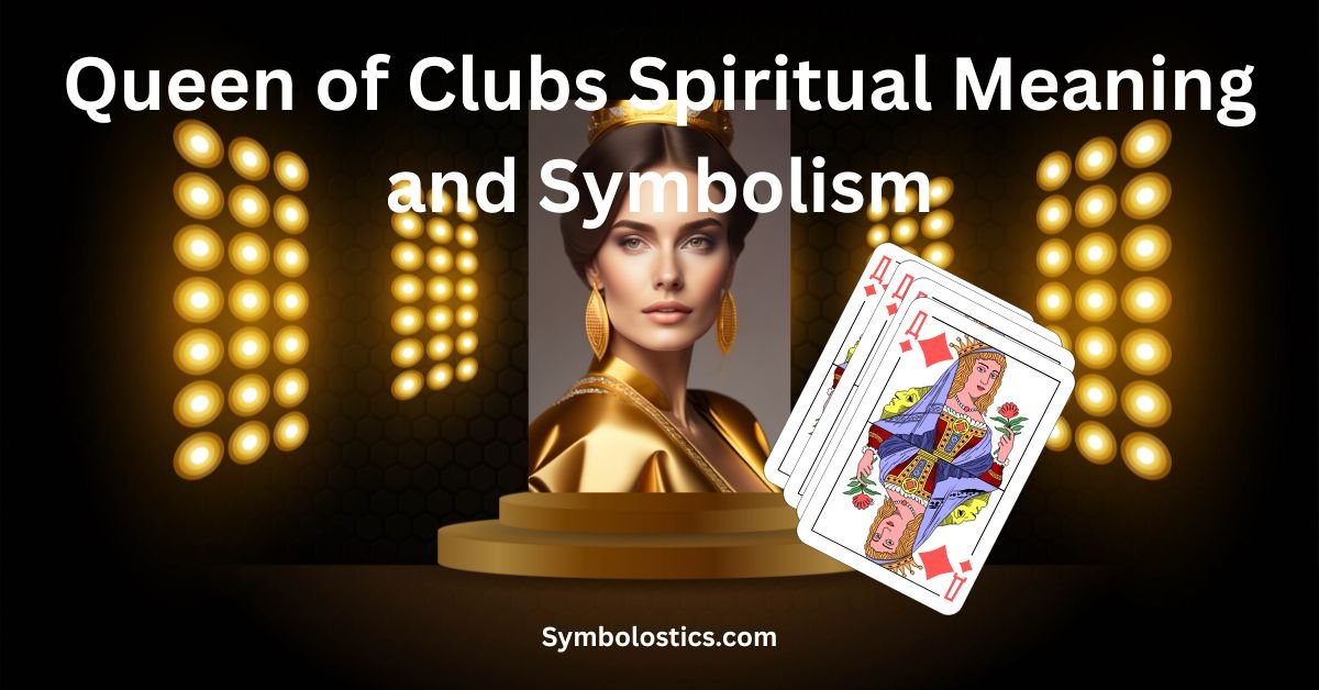 Queen of Clubs Spiritual Meaning and Symbolism
