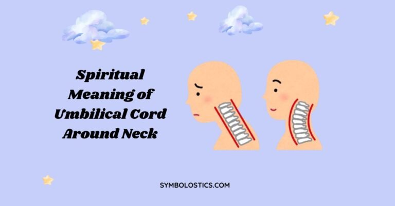 Spiritual Meaning of Umbilical Cord Around Neck