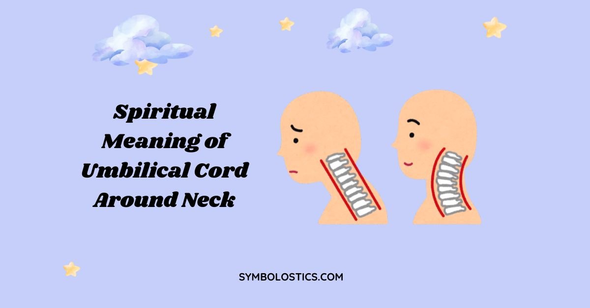 Spiritual Meaning of Umbilical Cord Around Neck
